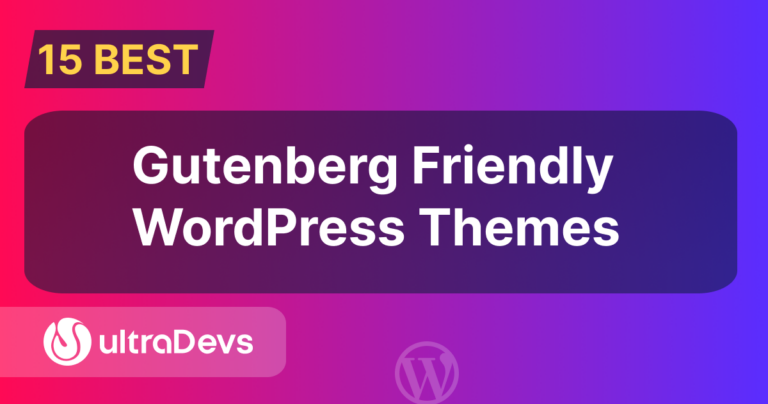 15 Best Gutenberg Friendly WordPress Themes